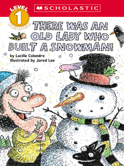 Title details for There Was an Old Lady Who Built a Snowman! by Lucille Colandro - Available